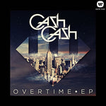 Overtime - Cash Cash album art