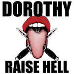 Raise Hell - Dorothy album art