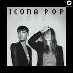 I Love It - Icona Pop album art