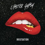 Infatuation - Lipstick Gypsy album art