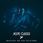 Waiting on the Outcome - Jesse Clegg album art
