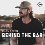Behind the Bar - Riley Green album art
