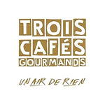 À Nos Souvenirs - Trois Cafes Gourmands album art