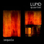 Sequoia - Lund Quartet album art