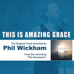 This Is Amazing Grace - Phil Wickham album art