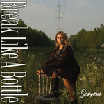 Break Like a Bottle - Sorrene album art