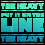 Put It on the Line - The Heavy album art