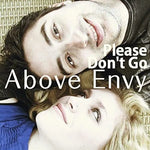 Never Been Gone - Above Envy album art