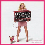 Bend and Snap - Legally Blonde: the Musical Cast album art