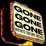 Gone Gone Gone - David Guetta, Teddy Swims, Tones and I album art