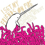 Things That Rhyme With Orange - I Set My Friends on Fire album art