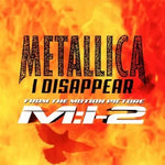 I Disappear - Metallica album art