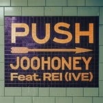 Push (feat. Rei 레이 from Ive) - Joohoney (from Monsta X) 주헌 (몬스타엑스) album art