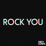 Rock You - Dirty Loops album art