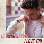 Hate How Much I Love You - Conor Maynard album art