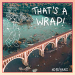That's a Wrap (feat. Sam Reed) - No BS! Brass album art