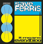 Come on Eileen - Save Ferris album art