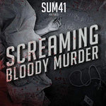 Screaming Bloody Murder - Sum 41 album art
