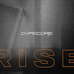 Rise - Cypecore album art