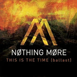This Is the Time - Nothing More album art