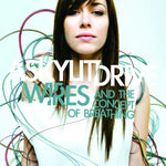 Wires...And the Concept of Breathing - A Skylit Drive album art