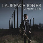 What's It Gonna Be - Laurence Jones album art
