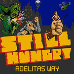 Still Hungry - Adelitas Way album art