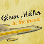 In the Mood - Glenn Miller & His Orchestra album art