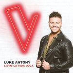 Livin' La Vida Loca (Live on the Voice AU) - Luke Antony album art