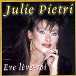 Eve Leve-Toi - Julie Pietri album art