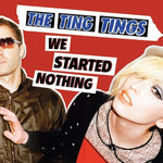 Shut Up and Let Me Go - The Ting Tings album art
