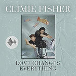 Love Changes (Everything) - Climie Fisher album art