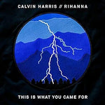 This Is What You Came for - Calvin Harris & Rihanna album art