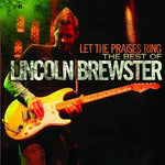 Let the Praises Ring - Lincoln Brewster album art