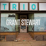 Everything's Coming Up Roses - Grant Stewart Trio album art