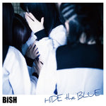 Hide the Blue - Bish (ビッシュ) album art