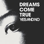 Yes and No - Dreams Come True album art