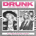 Drunk (And I Don't Wanna Go Home) - Elle King, Miranda Lambert album art