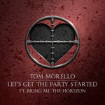 Let's Get the Party Started (feat. Bring Me the Horizon) - Tom Morello album art