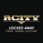 Locked Away (feat. Adam Levine of Maroon 5) - R. City album art