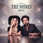Brave - The Shires album art