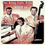 Route 66 - The King Cole Trio album art
