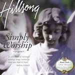 Shout to the Lord (Live in 1996 Simply Worship) (feat. Darlene Zschech) - Hillsong Worship album art