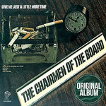 Give Me Just a Little More Time - Chairmen of the Board album art