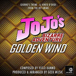Golden Wind (Giorno's Theme) - Jojo's Bizarre Adventure: Golden Wind album art