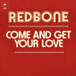 Come and Get Your Love - Redbone album art