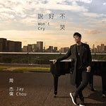 Won't Cry (說好不哭) - Jay Chou (周杰倫) & Ashin Chen (五月天阿信) album art