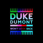 Won't Look Back - Duke Dumont album art