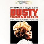 You Don't Have to Say You Love Me - Dusty Springfield album art