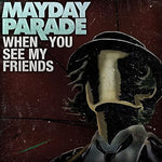 When You See My Friends - Mayday Parade album art